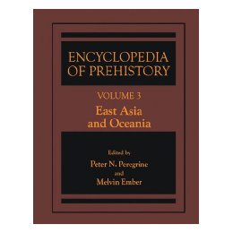 【预售】Encyclopedia of Prehistory Volume 3: East Asia and