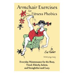 【预售】Armchair Exercises for Fitness Phobics: Everyday
