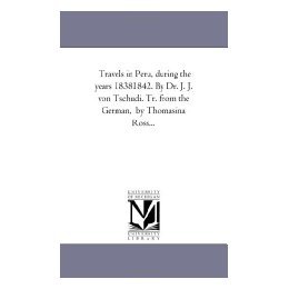 1842. Dr. the Years During Travels Peru 1838 预售