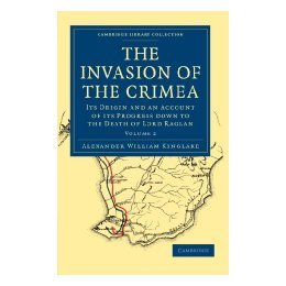 【预售】The Invasion of the Crimea: Its Origin and an