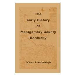 【预售】The Early History of Montgomery County, Kentucky