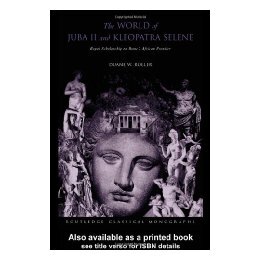 【预售】The World of Juba II and Kleopatra Selene: Royal