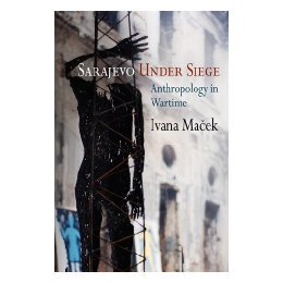 【预售】Sarajevo Under Siege: Anthropology in Wartime