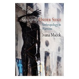 【预售】Sarajevo Under Siege: Anthropology in Wartime