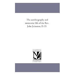 【预售】The Autobiography and Ministerial Life of the REV.