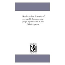 【预售】Sketches by Boz, Illustrative of Every-Day Life and