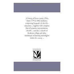 【预售】A   History of Knox County, Ohio, from 1779 to 1862
