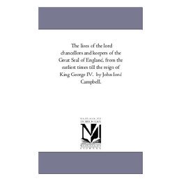 【预售】The Lives of the Lord Chancellors and Keepers of the