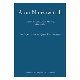 【预售】Aron Nimzowitsch: On the Road to Chess Mastery