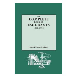 【预售】Complete Book of Emigrants, 1700-1750