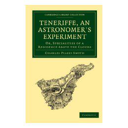【预售】Teneriffe, an Astronomer's Experiment: Or