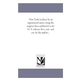 【预售】New York in Slices: By an Experienced Carver, Being