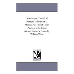 【预售】Zenobia; Or, the Fall of Palmyra. in Letters of L.