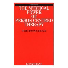 【预售】The Mystical Power Of Person-Centred Therapy - Hope