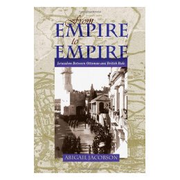 【预售】From Empire to Empire: Jerusalem Between Ottoman and