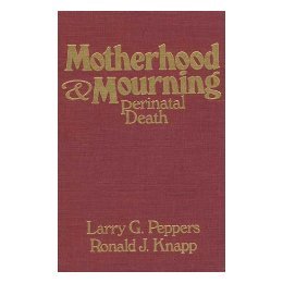 【预售】Motherhood & Mourning: Perinatal Death