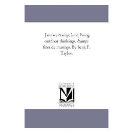 【预售】January and June: Being Out-Door Thinkings, and