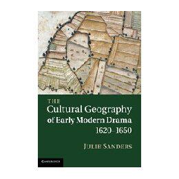 【预售】The Cultural Geography of Early Modern Drama, 1620