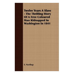 【预售】Twelve Years a Slave - The Thrilling Story of a Free