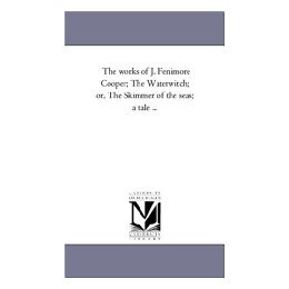 【预售】The Works of J. Fenimore Cooper; The Water-Witch;
