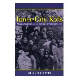 【预售】Inner City Kids: Adolescents Confront Life and
