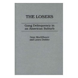 【预售】The Losers: Gang Delinquency in an American Suburb
