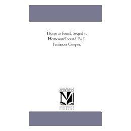 【预售】Home as Found. Sequel to Homeward Bound. by J.