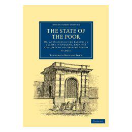 【预售】The State of the Poor: Or, an History of the