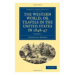 【预售】The Western World; Or Travels in the United States