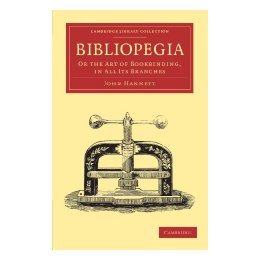 【预售】Bibliopegia: Or the Art of Bookbinding, in All Its