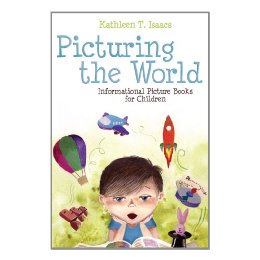 【预售】Picturing the World: Informational Picture Books for