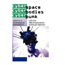 【预售】Cyberspace/Cyberbodies/Cyberpunk: Cultures of
