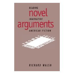 【预售】Novel Arguments: Reading Innovative American