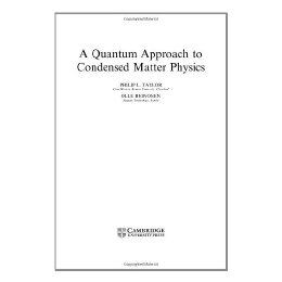 【预售】A Quantum Approach to Condensed Matter Physics
