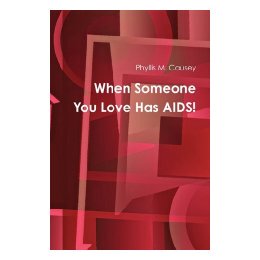 【预售】When Someone You Love Has AIDS!