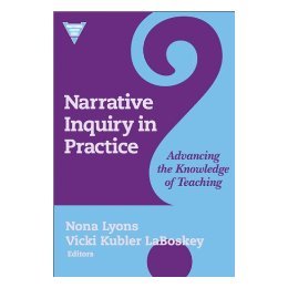 【预售】Narrative Inquiry in Practice:: Advancing the