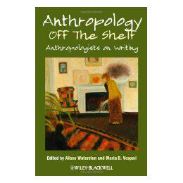 【预售】Anthropology Off The Shelf - Anthropologist On