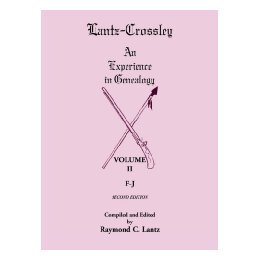 【预售】Lantz-Crossley an Experience in Genealogy: Volume
