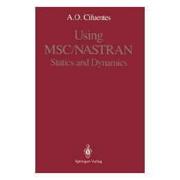 【预售】Using Msc/Nastran: Statics and Dynamics
