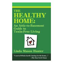 【预售】The Healthy Home: An Attic-To-Basement Guide to