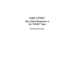 【预售】John Updike: The Critical Responses to the 