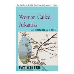 【预售】Woman Called Arkansas: An Historical Novel