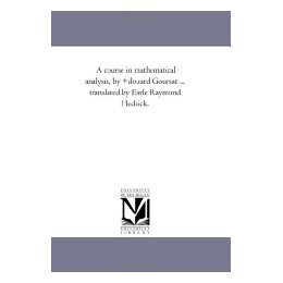 【预售】A Course in Mathematical Analysis, by Douard Goursat