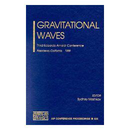 【预售】Gravitational Waves: Third Edoardo Amaldi Conference