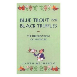 【预售】Blue Trout and Black Truffles: The Perigrinations of