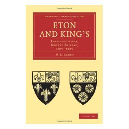 【预售】Eton and King's: Recollections, Mostly Trivial, 1875
