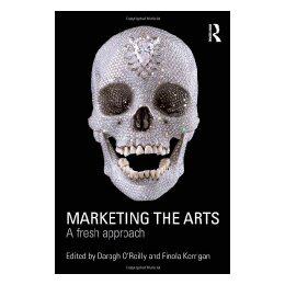 【预售】Marketing the Arts: A Fresh Approach