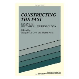 【预售】Constructing the Past: Essays in Historical