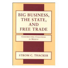 【预售】Big Business, the State, and Free Trade: