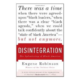 【预售】Disintegration: The Splintering of Black America